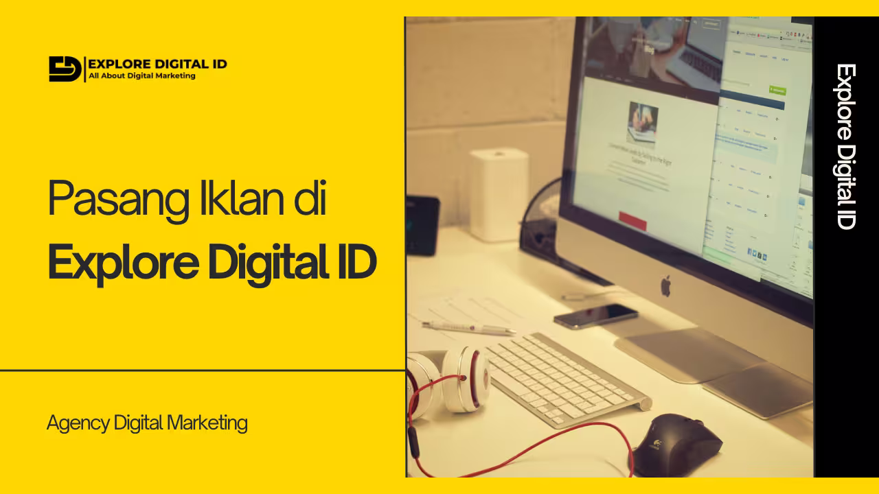 Pasang Iklan di Explore Digital ID