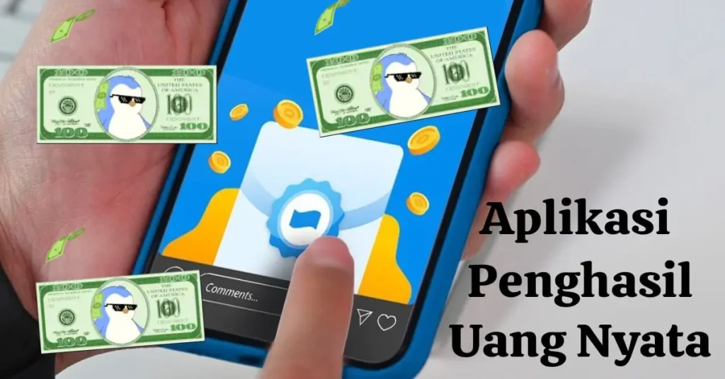 Apa Itu Aplikasi Penghasil Uang Nyata