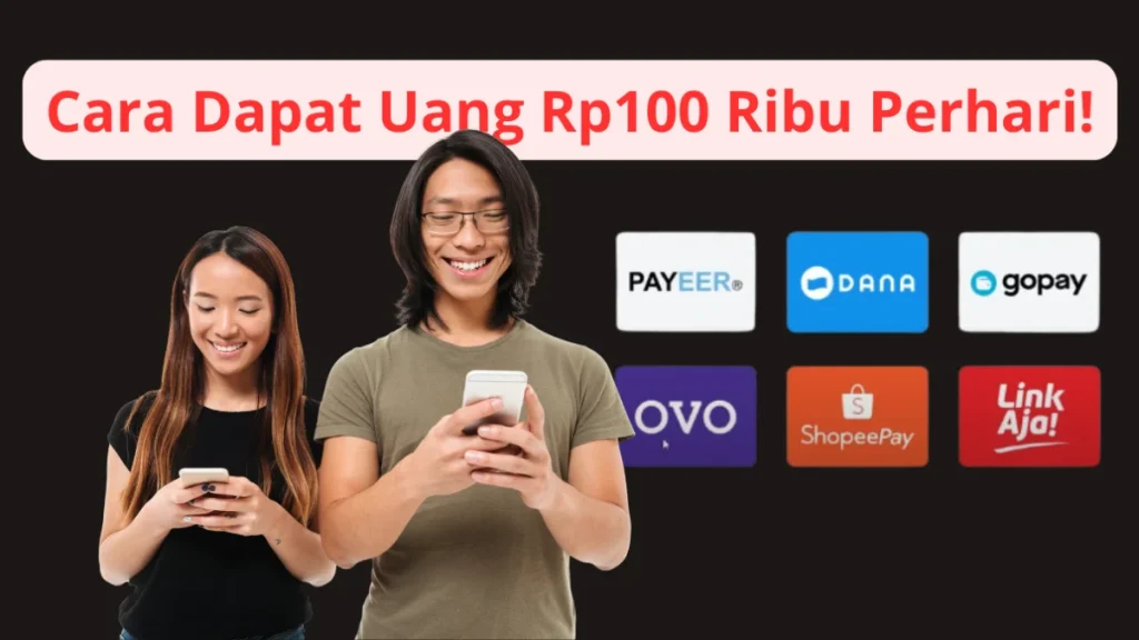 Cara Mendapatkan Uang 100 Ribu Perhari dari Internet Tanpa Undang Teman