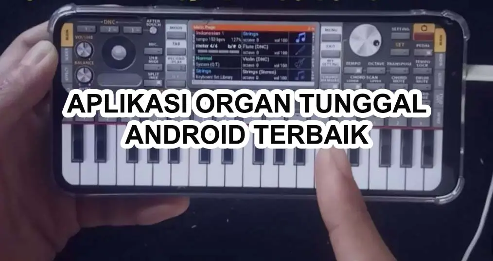 Rekomendasi Aplikasi Orgen Terbaik