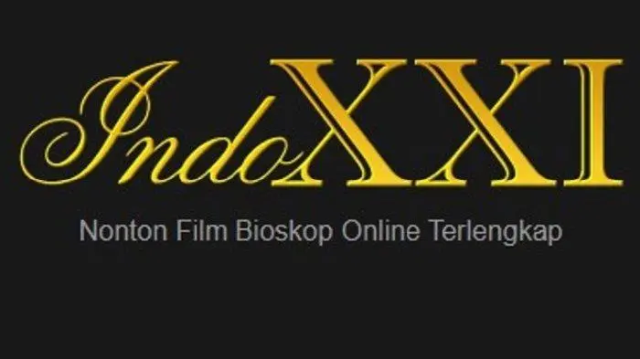 Alternatif Aplikasi Nonton Film IndoXXI yang Gratis dan Legal