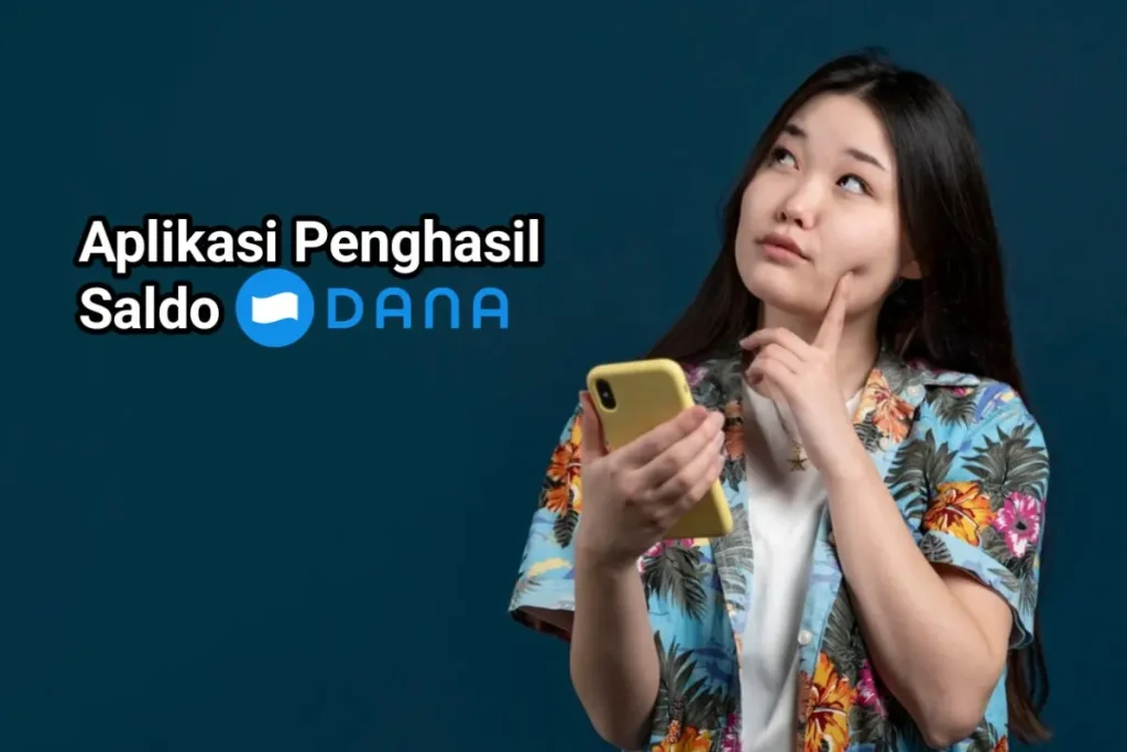 Tips Memilih APK Penghasil Saldo DANA yang Aman