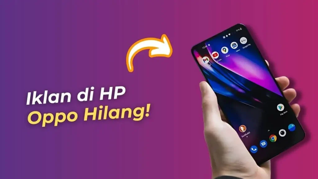 Cara Menghilangkan Iklan di HP Oppo Tanpa Aplikasi
